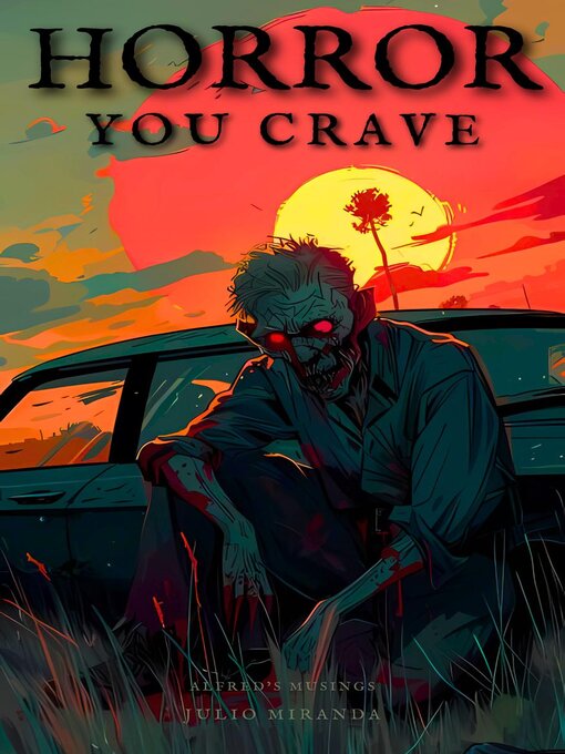 Title details for Horror You Crave by Julio Miranda - Available